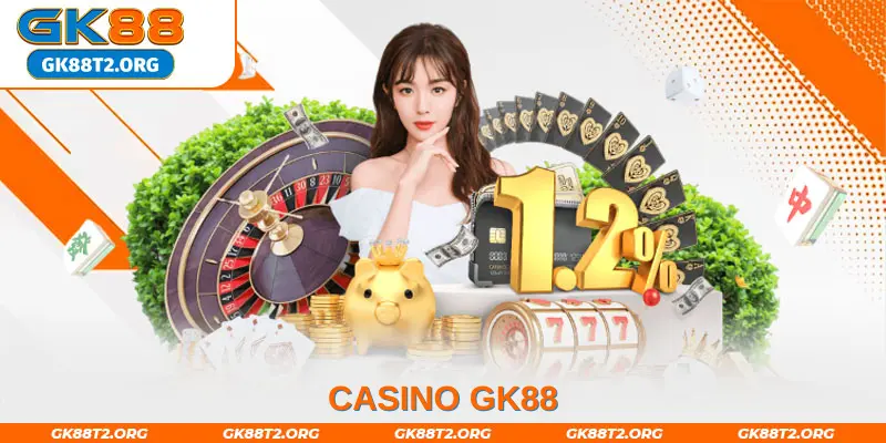 Casino Gk88