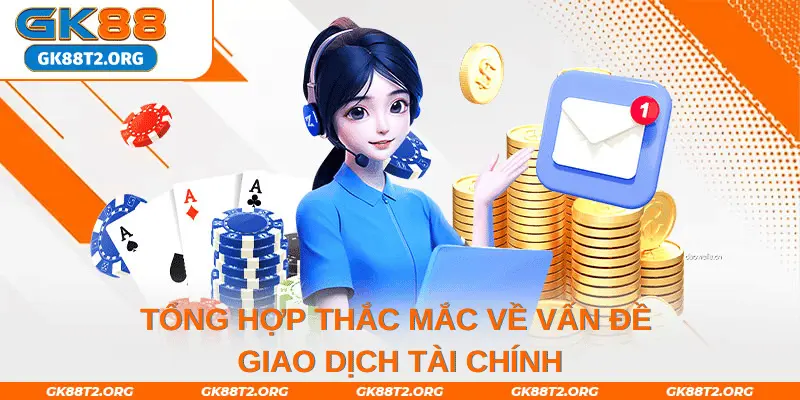 Tổng hợp thắc mắc về vấn đề giao dịch tài chính