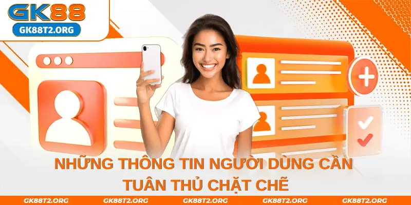 Điều khoản điều kiện bao gồm những thông tin người dùng cần tuân thủ chặt chẽ