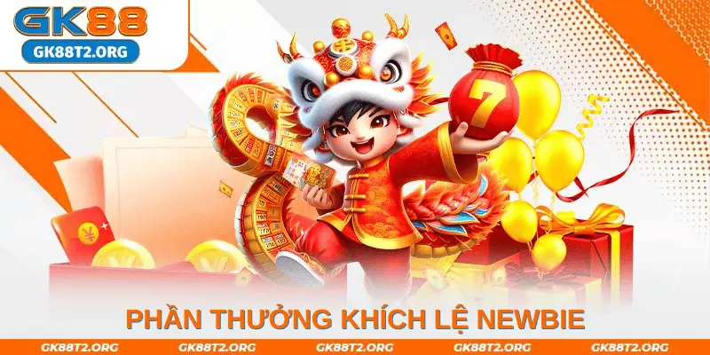 Phần thưởng khích lệ newbie