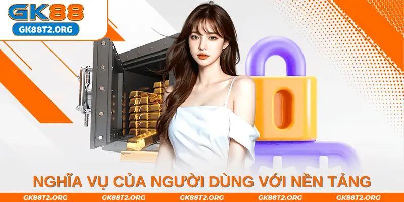 Nghĩa vụ của người dùng với nền tảng