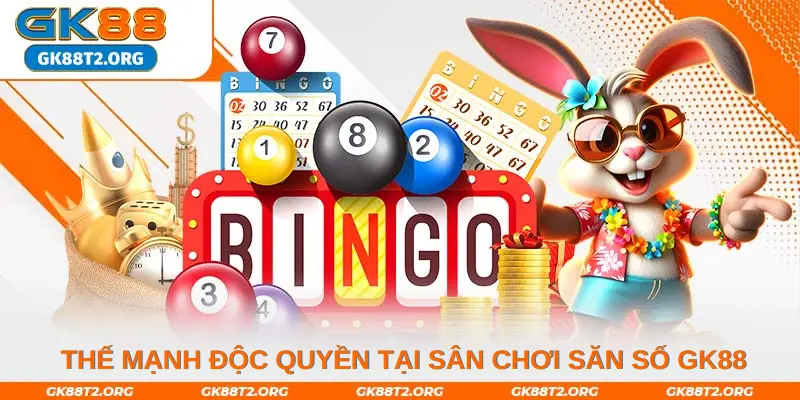  Thế mạnh độc quyền tại sân chơi săn số GK88