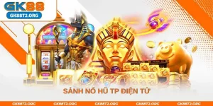 Sảnh nổ hũ TP Điện tử