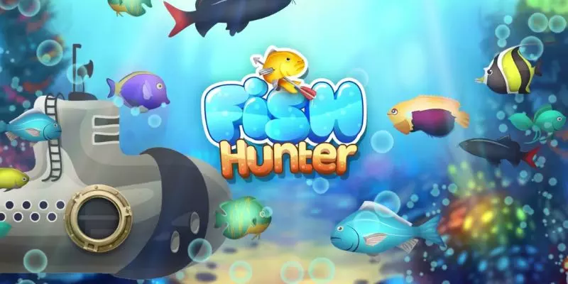 Những thông tin sơ lược về sảnh bắn cá Fish Hunter